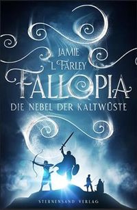 Jamie L Farley - Fallopia: Im Nebel der Kaltw&uuml;ste