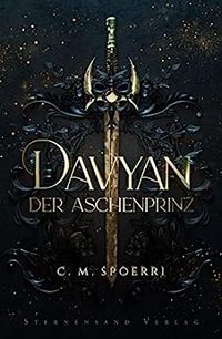 C.M. Spoerri - Davyan 1: Der Aschenprinz (2023)