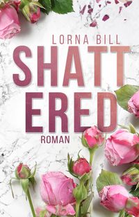 Lorna Bill - Shattered (2021)