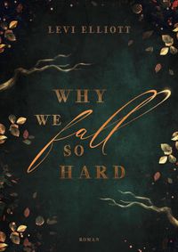 Levi Eliott - Why we fall so hard (2024)